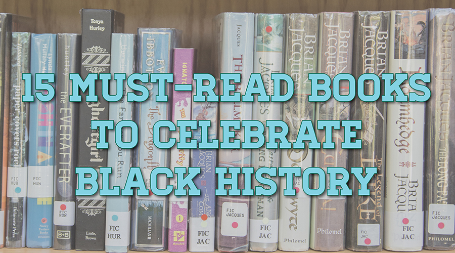 15 Must-Read Books to Celebrate Black History
